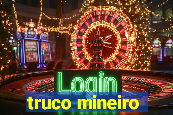 truco mineiro